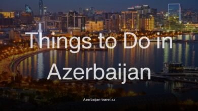 Things to Do in Azerbaijan